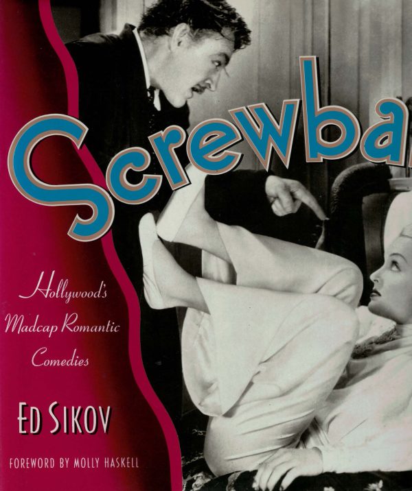 SCREWBALL, Hollywood's Mapcap Romantic Comedies Film Society of